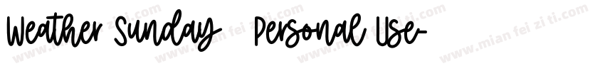 Weather Sunday   Personal Use字体转换